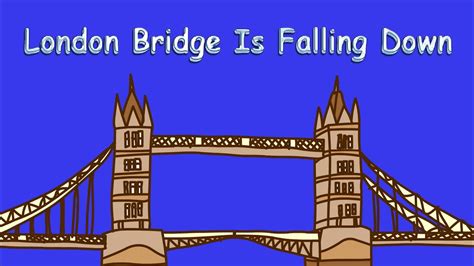 London Bridge is Falling Down