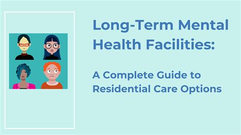 Long Term Mental Health Facilities