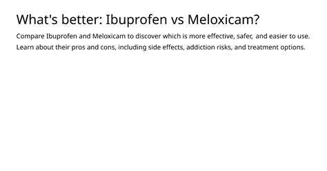Meloxicam Vs Ibuprofen Differences Similarities And Which Is Better