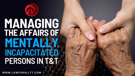 Mentally Incapacitated