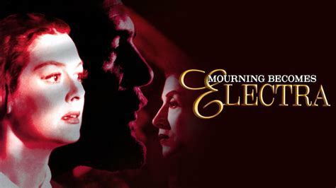 Mourning Becomes Electra Movie
