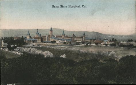Napa State Hospital California California History Hospital Napa