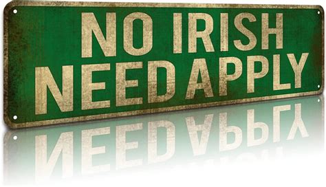 No Irish Need Apply Sign