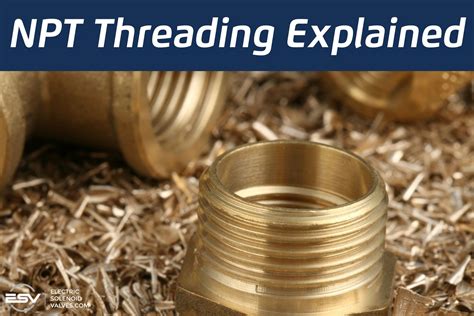 Npt Threading Explained Electricsolenoidvalves Com
