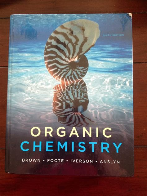 Organic Chemistry By Brown Iverson Anslyn Foote Mayya S Study