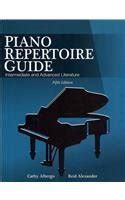 Piano Repertoire Guide Intermediate And Advanced Literature Cathy