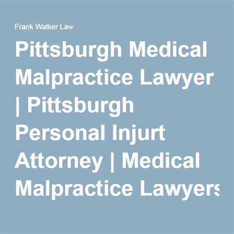 Pittsburgh Medical Malpractice Attorney Pa Personal Injury Lawyer
