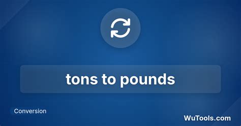 Pounds To Tons Lbs To T Online Converter