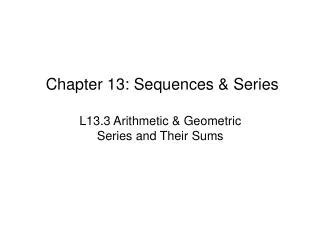 Ppt Chapter 13 Sequences Series Powerpoint Presentation Free