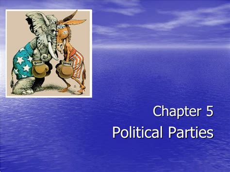 Ppt Chapter 5 Political Parties Powerpoint Presentation Free