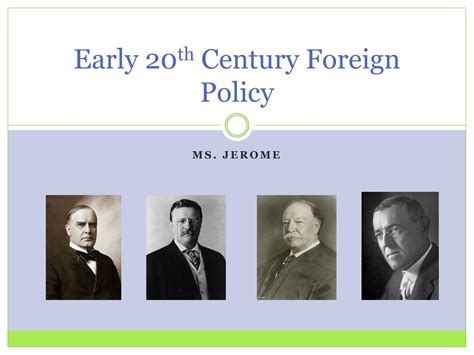 Ppt Early 20 Th Century Foreign Policy Powerpoint Presentation Free