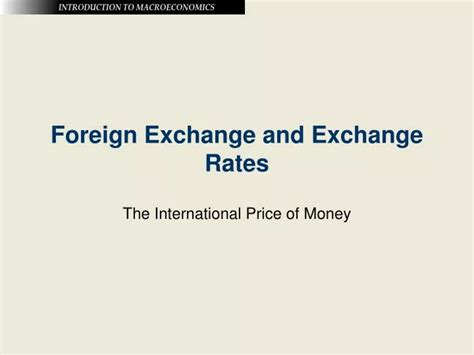Ppt Foreign Exchange And Exchange Rates Powerpoint Presentation Free