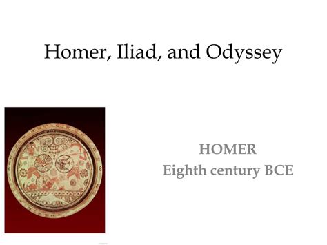 Ppt Homer The Iliad And The Odyssey Powerpoint Presentation Free