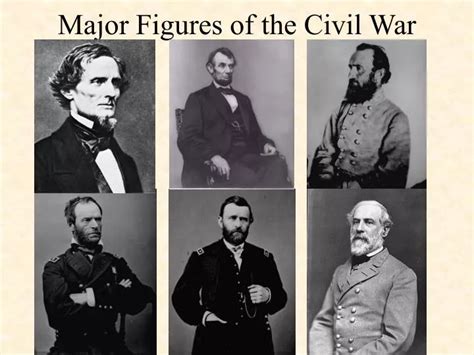 Ppt Major Figures Of The Civil War Powerpoint Presentation Free