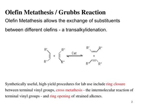 Ppt Olefin Metathesis Grubbs Reaction Olefin Metathesis Allows The