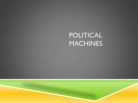 Ppt Political Machines Powerpoint Presentation Free Download Id