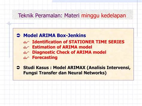 Ppt Teknik Peramalan Materi Minggu Kedelapan Powerpoint Presentation