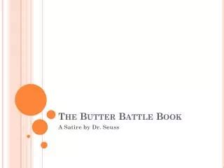 Ppt The Butter Battle Book Powerpoint Presentation Free Download