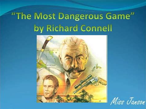 Ppt The Most Dangerous Game By Richard Connell Powerpoint