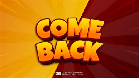 Premium Vector Come Back Editable Text Effect Font