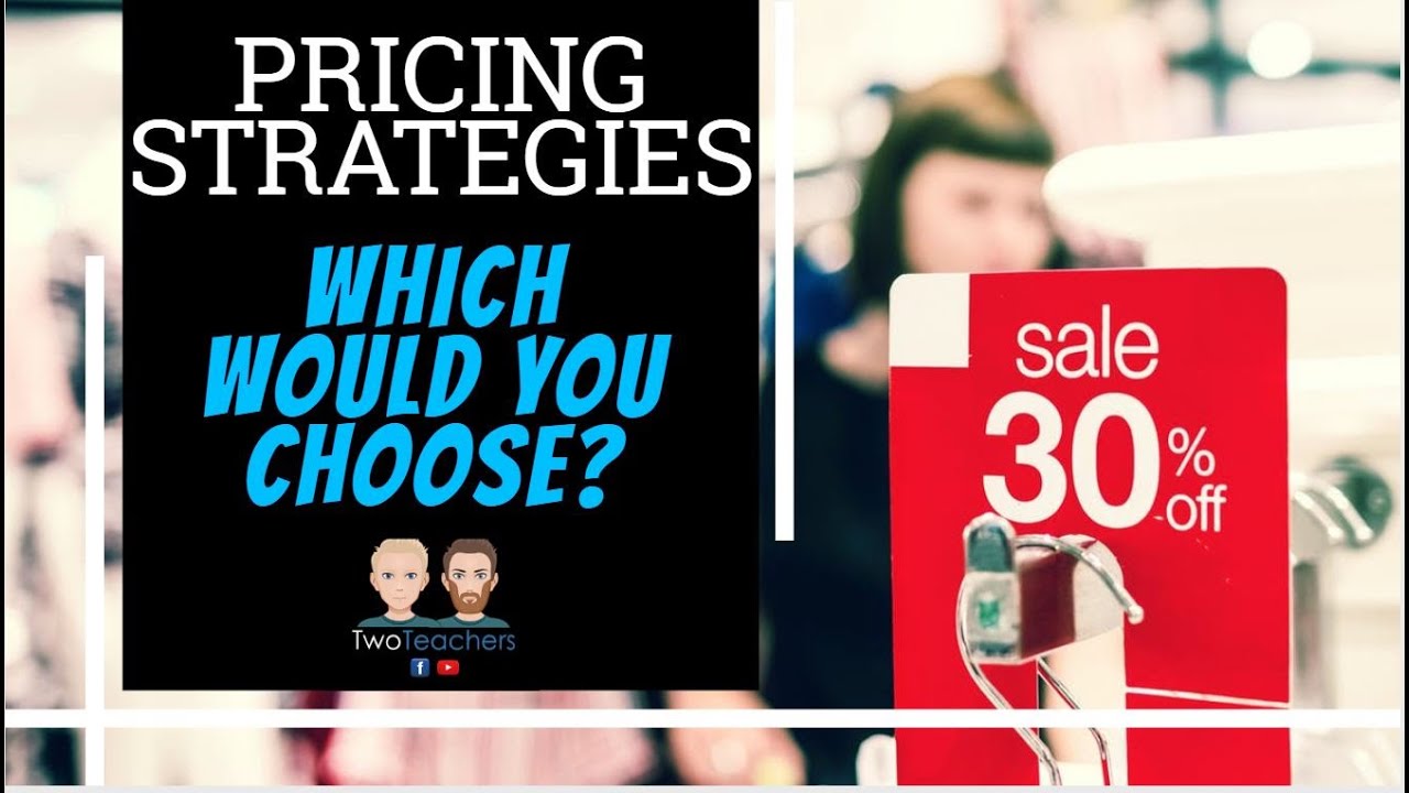 Pricing Strategies Explained Youtube