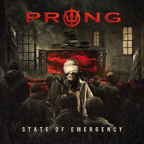 Prong State Of Emergency Review Angry Metal Guy
