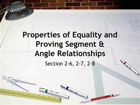 Properties Of Equality And Proving Segment Angle Relationships Ppt
