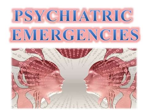 Psychiatric Emergency