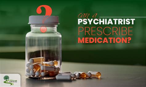 Psychiatrists Can Psychiatrists Prescribe Medication