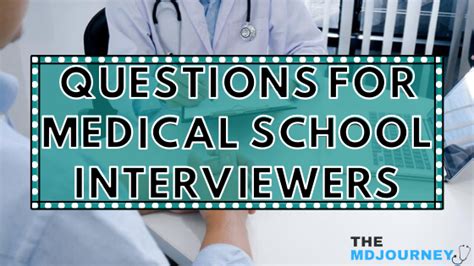 Questions To Ask Medical School Interviewers
