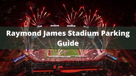 Raymond James Stadium Parking Tips Guide In Tampa Bay 2025