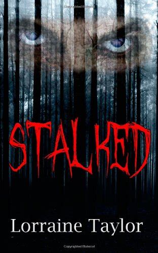 Read Stalked Page 5 By Lorraine Taylor Online For Free