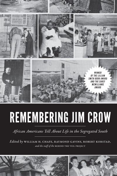 Remembering Jim Crow African Americans Tell About Life In The