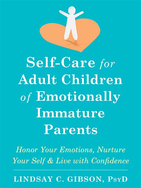 Self Care For Adult Children Of Emotionally Immature Parents Honor