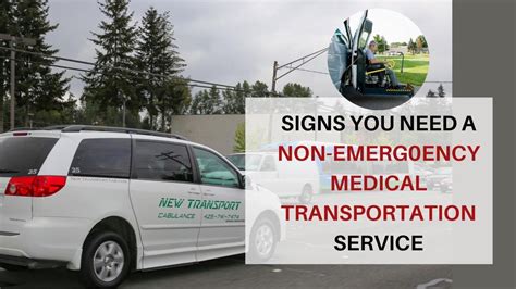 Signs You Need A Non Emergency Medical Transportation Service