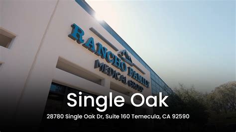 Single Oak Rancho Family Medical Group