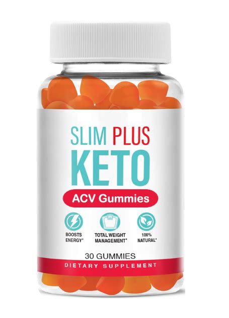 Slim Plus Keto Acv Gummies Official Reviews Usa Side Effects Exposed