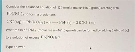 Solved Consider The Balanced Equation Of Ki Molar Chegg Com