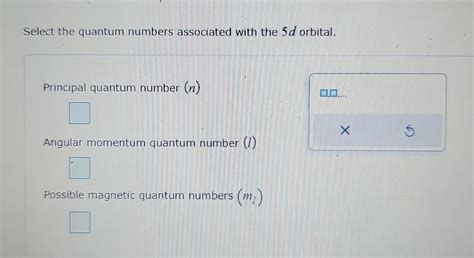 Solved Select The Quantum Numbers Associated With The 5D Chegg Com