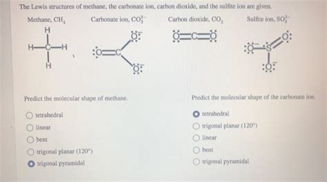 Solved The Lewis Structures Of Methane The Carbonate Ion Chegg Com