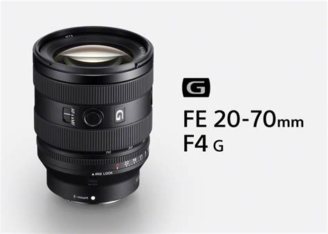 Sony Announces Fe 20 70Mm F4 G Standard Ultrawide Zoom Lens