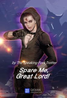 Spare Me Great Lord Novel Dreame
