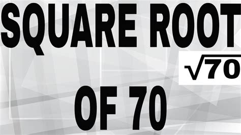 5 Ways to Calculate Square Root of 70