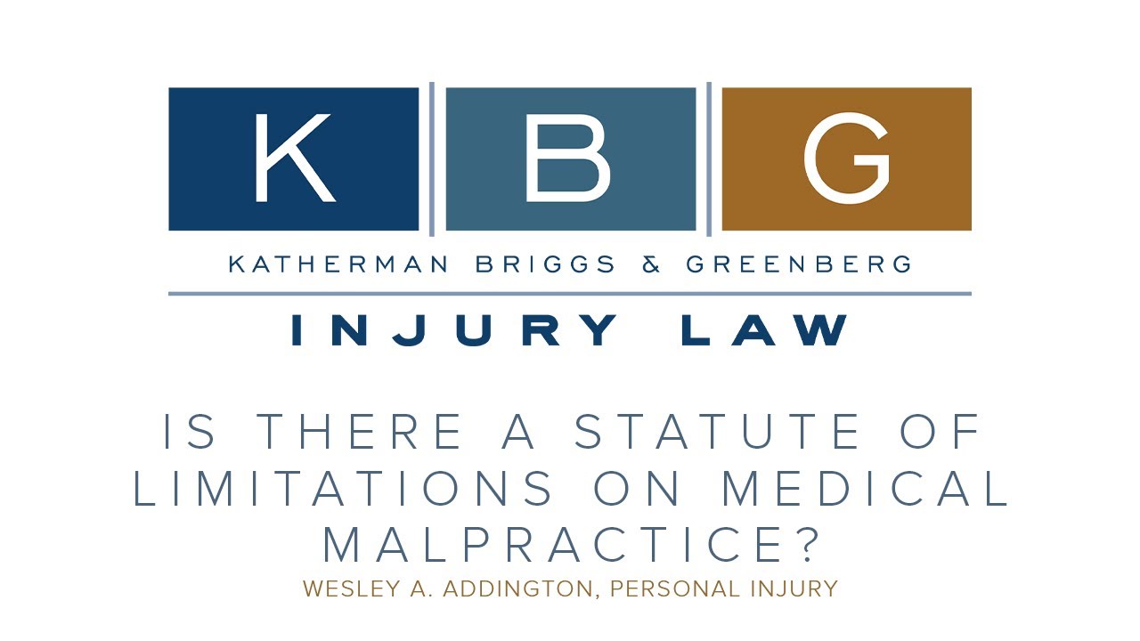 Statute Of Limitations On Medical Malpractice Kbg Injury Law Youtube