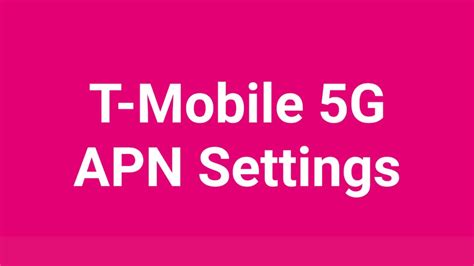 T Mobile 5G Apn Settings R Apnsettings