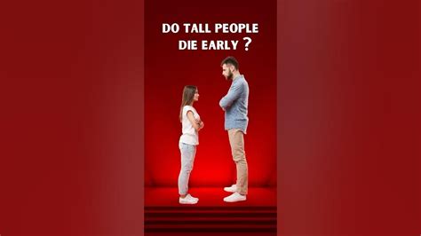 Tall People Die Faster Youtube