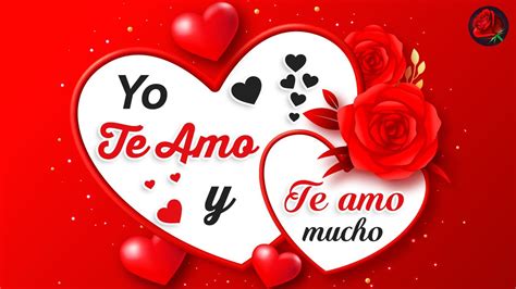 Te Amo Mucho 7 Ways To Express Your Love In Spanish