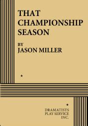 That Championship Season By Jason Miller Biz Books