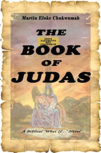 The Book Of Judas Kindle Edition By Chukwumah Martin Eloke Religion