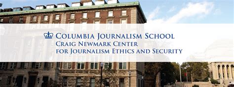 The Craig Newmark Center For Journalism Ethics And Security Columbia